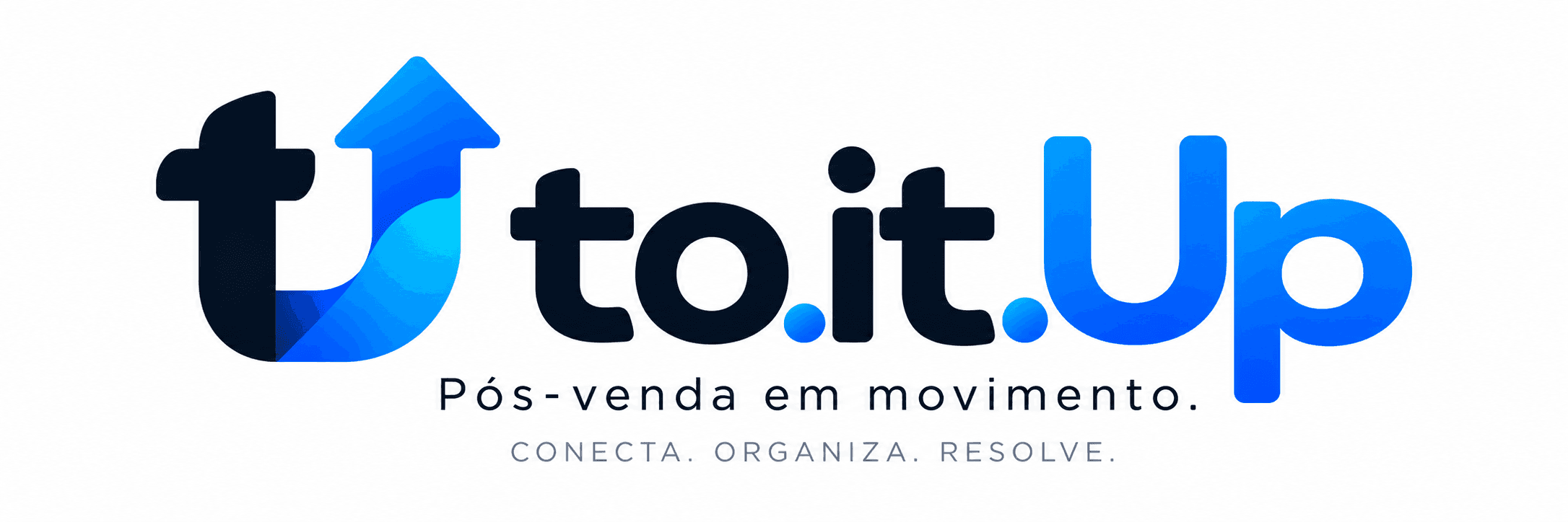 to.it.Up — Pós-venda em movimento. Conecta. Organiza. Resolve.